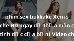 phim sex bukkake Xem sex không che HD ngay để thỏa mãn cơn khát tình dục của bạn! Video chất lượng cao, cảnh quay rõ nét, sẽ khiến bạn không thể rời mắt! Hãy trải nghiệm ngay!