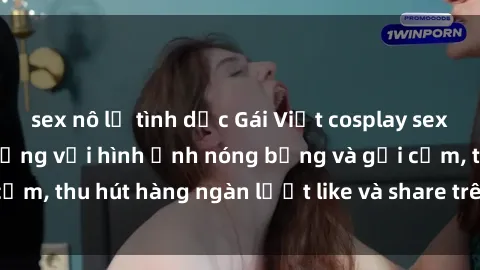sex nô lệ tình dục Gái Việt cosplay sexy khiến fan phát cuồng với hình ảnh nóng bỏng và gợi cảm, thu hút hàng ngàn lượt like và share trên mạng xã hội.
