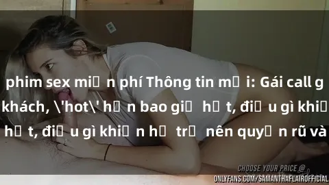 phim sex miễn phí Thông tin mới: Gái call girl Việt Nam đắt khách, 'hot' hơn bao giờ hết, điều gì khiến họ trở nên quyến rũ và đáng chú ý?